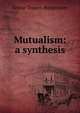 Mutualism: a synthesis, Arthur Travers-Borgstroem 