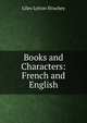 Books and Characters: French and English, Giles Lytton Strachey 