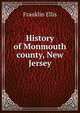 History of Monmouth county, New Jersey, Franklin Ellis 