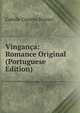 Vinganca: Romance Original (Portuguese Edition), Camilo Castelo Branco 
