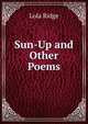 Sun-Up and Other Poems, Lola Ridge 