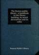 The Boston public library : a handbook to the library building, its mural decorations and its collec, Boston Public Library 
