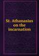 St. Athanasius on the incarnation, 