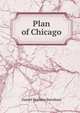 Plan of Chicago, Daniel Hudson Burnham 