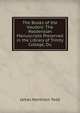 The Books of the Vaudois: The Waldensian Manuscripts Preserved in the Library of Trinity College, Du, James Henthorn Todd 