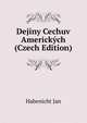 Dejiny Cechuv Americkych (Czech Edition), Habenicht Jan 
