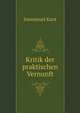 Kritik der praktischen Vernunft (German Edition), Immanuel Kant 