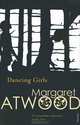 Dancing Girls and Other Stories, Маргарет Этвуд, Margaret Atwood 