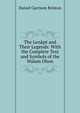 The Lenape and Their Legends: With the Complete Text and Symbols of the Walam Olum, Daniel Garrison Brinton 