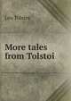 More tales from Tolstoi, Лев Николаевич Толстой 