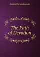 The Path of Devotion, Swami Paramananda 
