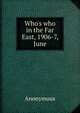 Who's who in the Far East, 1906-7, June, Heinrich Kretschmayr 
