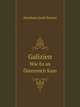 Galizien, Wie Es an Osterreich Kam: Eine Historisch-Statistische Studie Uber Die Inneren Verhaltnisse Des Landes Im Jahre 1772 (German Edition), Abraham Jacob Brawer 