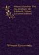 Albertus Gandinus Und Das Strafrecht Der Scholastik, Volume 2 (German Edition), Hermann Kantorowicz 