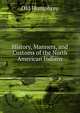 History, Manners, and Customs of the North American Indians, Old Humphrey 