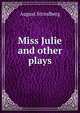 Miss Julie and other plays, August Strindberg 