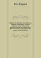 Maniere De Restaurer Soi-Meme Les Faiences, Porcelaines, Cristaux, Marbres, Terres Cuites, Gres, Biscuits, Emaux, Etc: Suivie De La Restauration Des . De Chine Et Du Japon . (French Edition), Ris-Paquot 