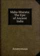 Maha-bharata: The Epic of Ancient India, Heinrich Kretschmayr 