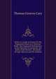 Letter to a Lady in France On the Supposed Failure of a National Bank: The Supposed Delinquency of the National Government, the Debts of the Several . the Books of Capt. Marryat and Mr. Dickens, Thomas Greaves Cary 
