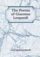 The Poems of Giacomo Leopardi, Giacomo Leopardi 