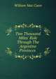 Two Thousand Miles' Ride Through The Argentine Provinces ., William Mac Cann 