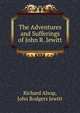 The Adventures and Sufferings of John R. Jewitt, Richard Alsop, John Rodgers Jewitt 