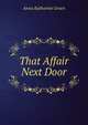 That Affair Next Door, Anna Katharine Green 