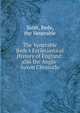The Venerable Bede's Ecclesiastical History of England: also the Anglo-Saxon Chronicle, Saint, Bede, the Venerable 