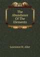 The Abundance Of The Elements, Lawrence H. Aller 