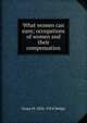 What women can earn; occupations of women and their compensation, Grace H. 1856-1914 Dodge 