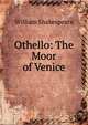 Othello: The Moor of Venice, Уильям Шекспир 