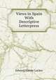 Views in Spain With Descriptive Letterpress., Edward Hawke Locker 