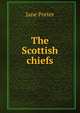 The Scottish chiefs, Jane Porter 