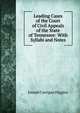 Leading Cases of the Court of Civil Appeals of the State of Tennessee: With Syllabi and Notes, Joseph Carrigan Higgins 