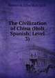 The Civilization of China (Holt Spanish: Level 3), Herbert A. Giles M.A. LL.D. 