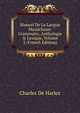 Manuel De La Langue Mandchoue: Grammaire, Anthologie & Lexique, Volume 2 (French Edition), Charles de Harlez 