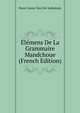 Elemens De La Grammaire Mandchoue (French Edition), Hans Conon von der Gabelentz 
