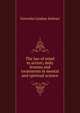 The law of mind in action; daily lessons and treatments in mental and spiritual science, Fenwicke Lindsay Holmes 