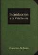 Introduccion. a La Vida Devota, Francisco De Sales 