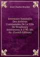 Inventaire Sommaire Des Archives Communales De La Ville De Strasbourg Anterieures A 1790. Ser. Aa. (French Edition), Jean Charles Brucker 