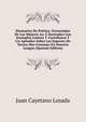 Elementos De Poetica: Extractados De Los Mejores Aa. E Ilustrados Con Exemplos Latinos Y Castellanos Y Un Apendice Sobre Las Especies De Versos Mas Comunes En Nuestra Lengua (Spanish Edition), Juan Cayetano Losada 