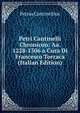 Petri Cantinelli Chronicon: Aa. 1228-1306 a Cura Di Francesco Torraca (Italian Edition), Petrus Cantinellius 