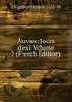 ?’uvres: Jours d'exil Volume 2 (French Edition), CA"urderoy Ernest 1825-18 