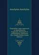 Tragoediae; quae supersunt ac deperditarum fragmenta. Recensuit et commentario, illustravit Chr. Godofr. Schutz (Latin Edition), Johannes Minckwitz Aeschylus 