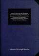 Lexicon Vniversae Rei Nvmariae Vetervm Et Praecipve Graecorvm Ac Romanorvm: Cvm Observationibvs Antiqvariis Geographicis Chronologicis Historicis . Rasche, Volume 12 (Latin Edition), Johann Christoph Rasche 
