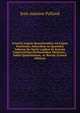 Scientia Legum Quaestionibus Ad Legem Positivam, Naturalem Ac Quasdam Selectas De Variis Legibus Et Statutis Controversias Pertinentibus Illustrata. . Indice Quaestionum, Ac Rerum (French Edition), Jean Antoine Polland 