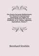 Duo Puncta Sacrarum Meditationum, Sive Respective Institutionum Asceticarum: De Triplici Via Religiosae Perfectionis Per Quatuor Trimestria, Ac In . Julium, Augustum, Septembrem, Volume 3, Bernhard Strehlin 