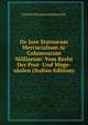 De Jure Statuarum Mercurialium Ac Columnarum Milliarum: Vom Recht Der Post- Und Wege-saulen (Italian Edition), Dietrich Hermann Kemmerich 