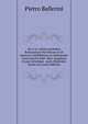 De vi ac ratione primatus Romanorum Pontificum et de ipsorum infallibilitate in definiendis controversiis fidei: liber singularis in quo utrumque . quos disputatio futura est (Latin Edition), Pietro Ballerini 
