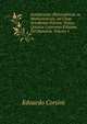 Institutiones Philosophicae Ac Mathematicae: Ad Usum Scholarum Piarum. Tomus Quintus Continens Ethicam, Vel Moralem, Volume 5, Edoardo Corsini 